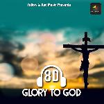 8d Glory To God - Anish Masih Song Download